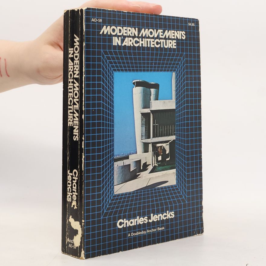 Charles Jencks Modern Movements in Architecture