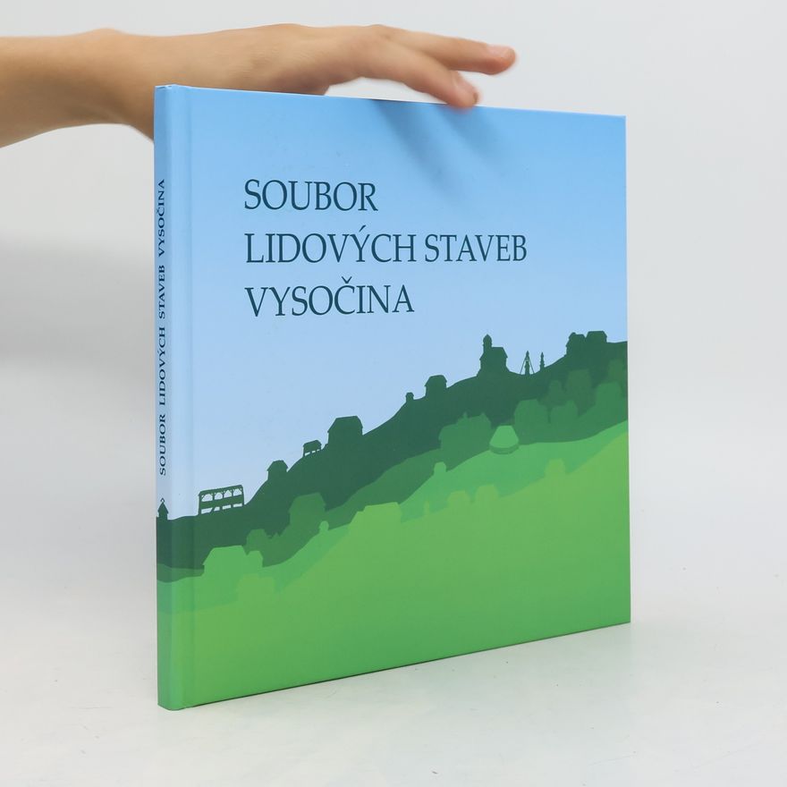 Ilona Vojancová Soubor lidových staveb Vysočina