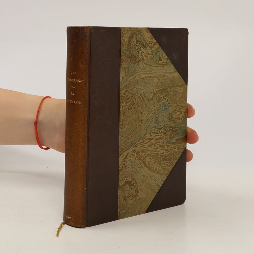 Guy de Maupassant La Vie Errante