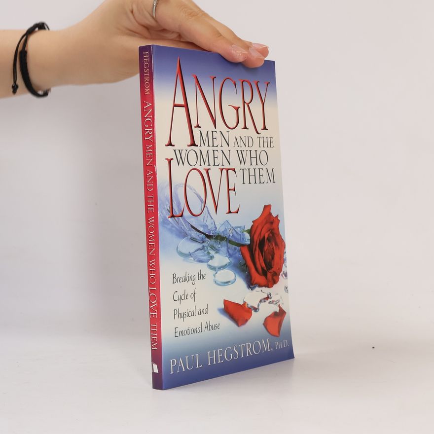 Paul Hegstrom Angry Men and the Women Who Love Them