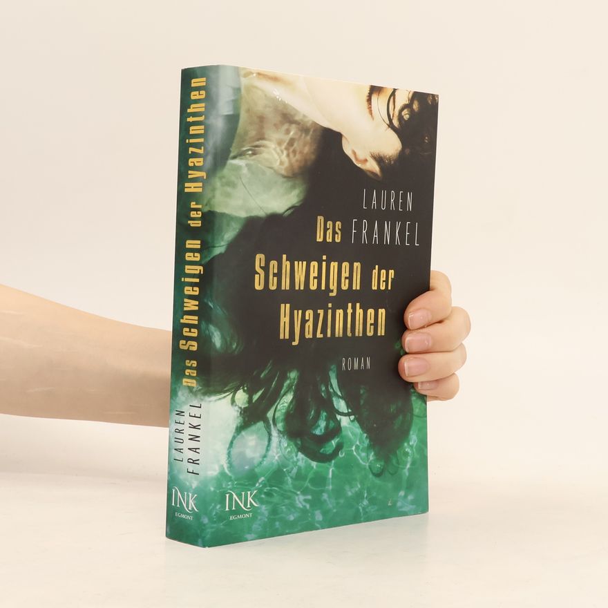 Lauren Frankel Das Schweigen der Hyazinthen