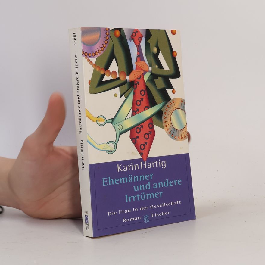 Karin Hartig Ehemänner und andere Irrtümer