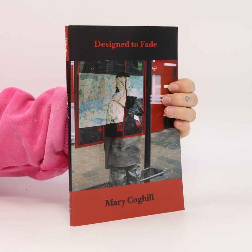 Mary Coghill Designed to Fade
