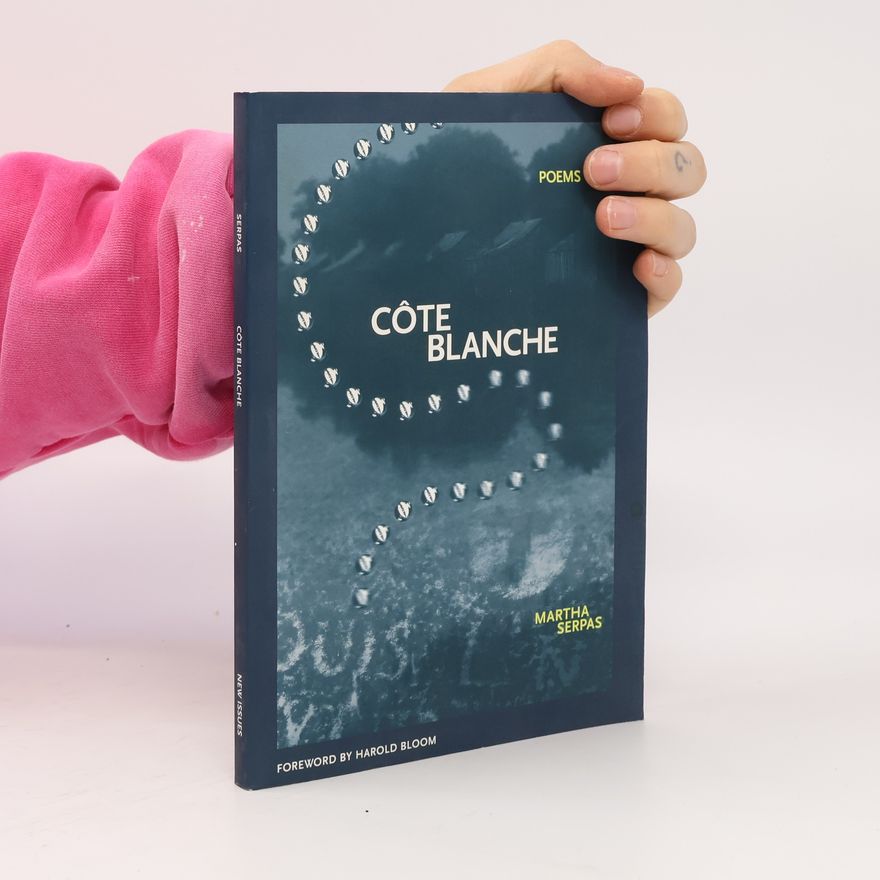 Martha Serpas New Issues Poetry & Prose: Côte Blanche