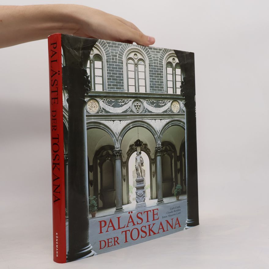 Carlo Cresti Paläste der Toskana
