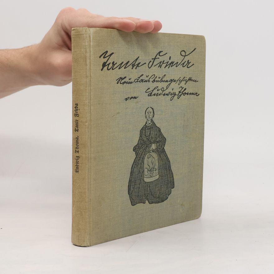 Ludwig Thoma Lante Frieda Reue Lansbubengeschichten