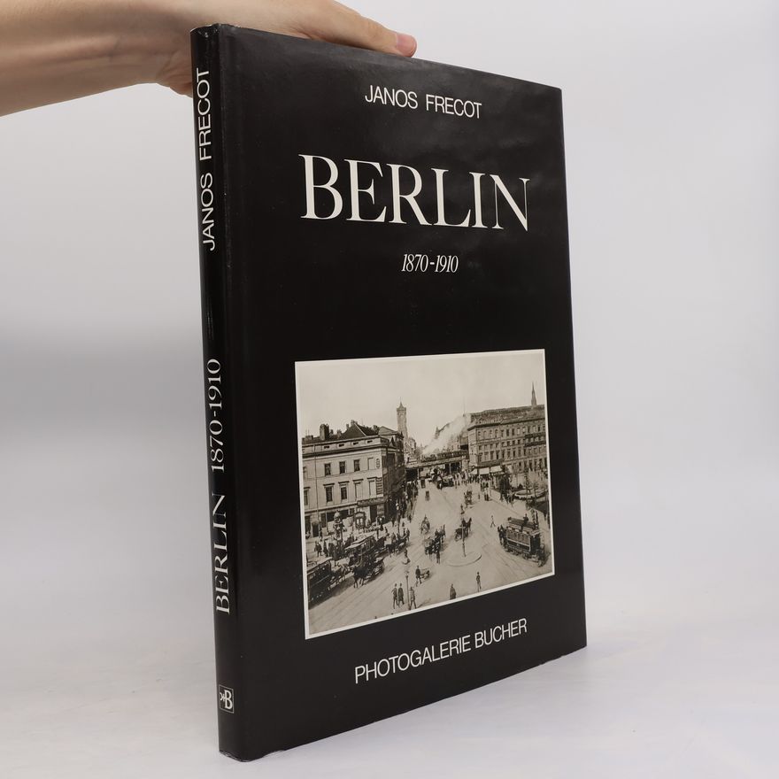 Janos Frecot Berlin