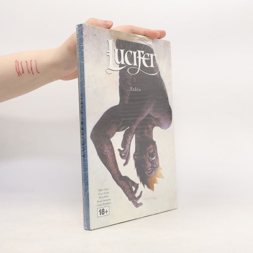 M. R. Carey Lucifer. Peklo