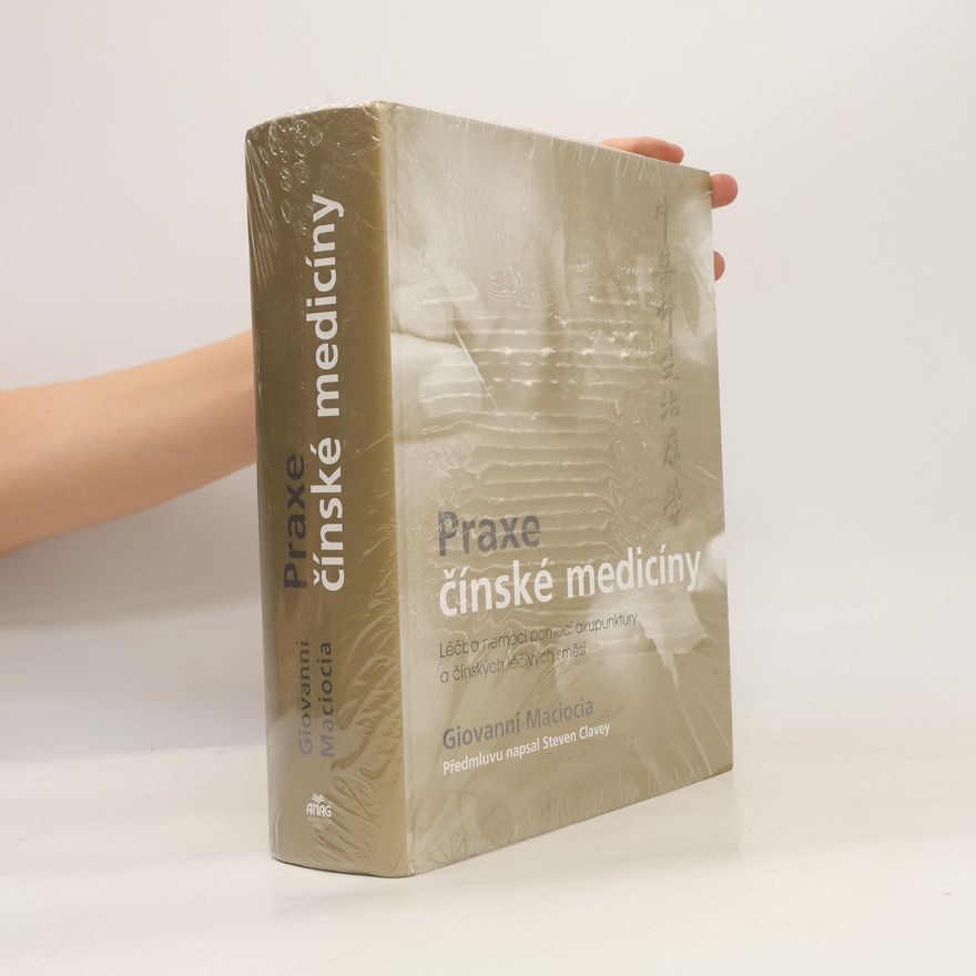 Giovanni Maciocia Praxe čínské medicíny