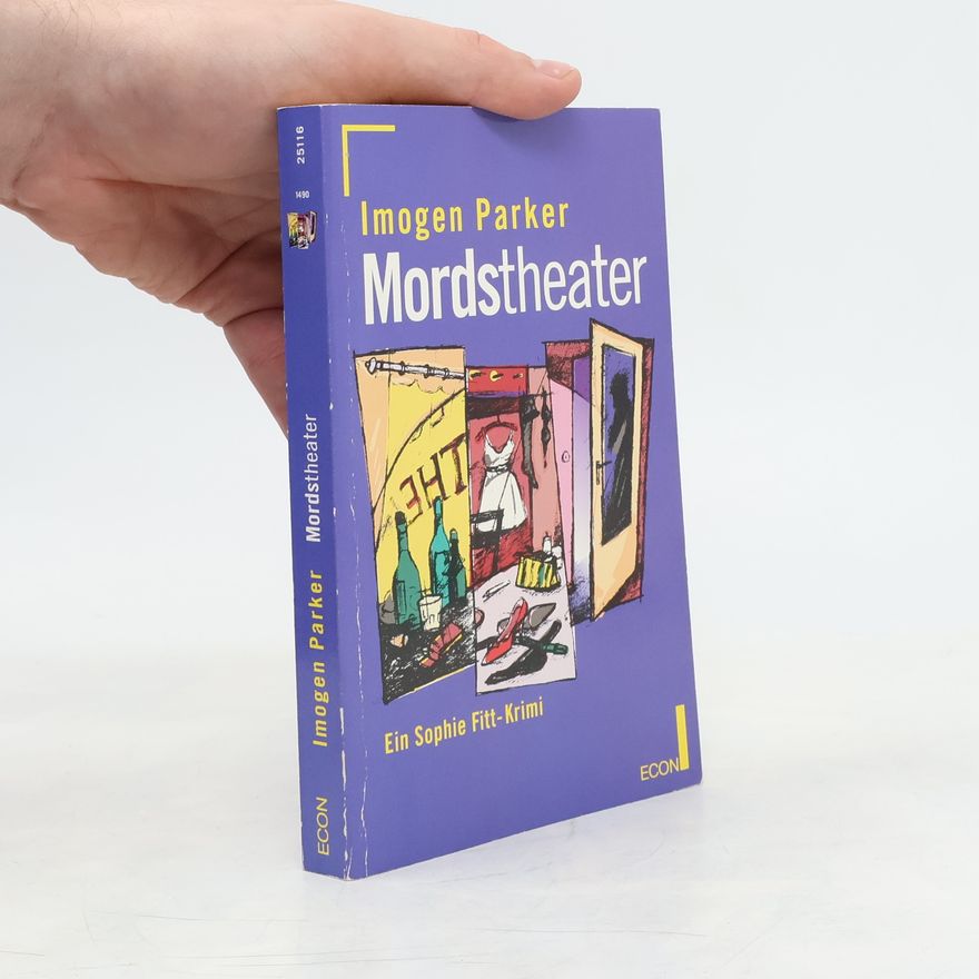 Imogen Parker Sophie Fitt-Krimi: Mordstheater