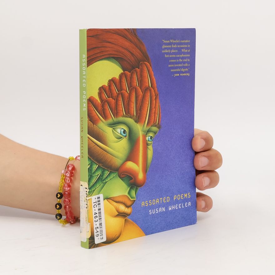 Susan Wheeler Assorted Poems