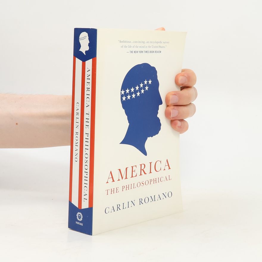 Carlin Romano America the Philosophical