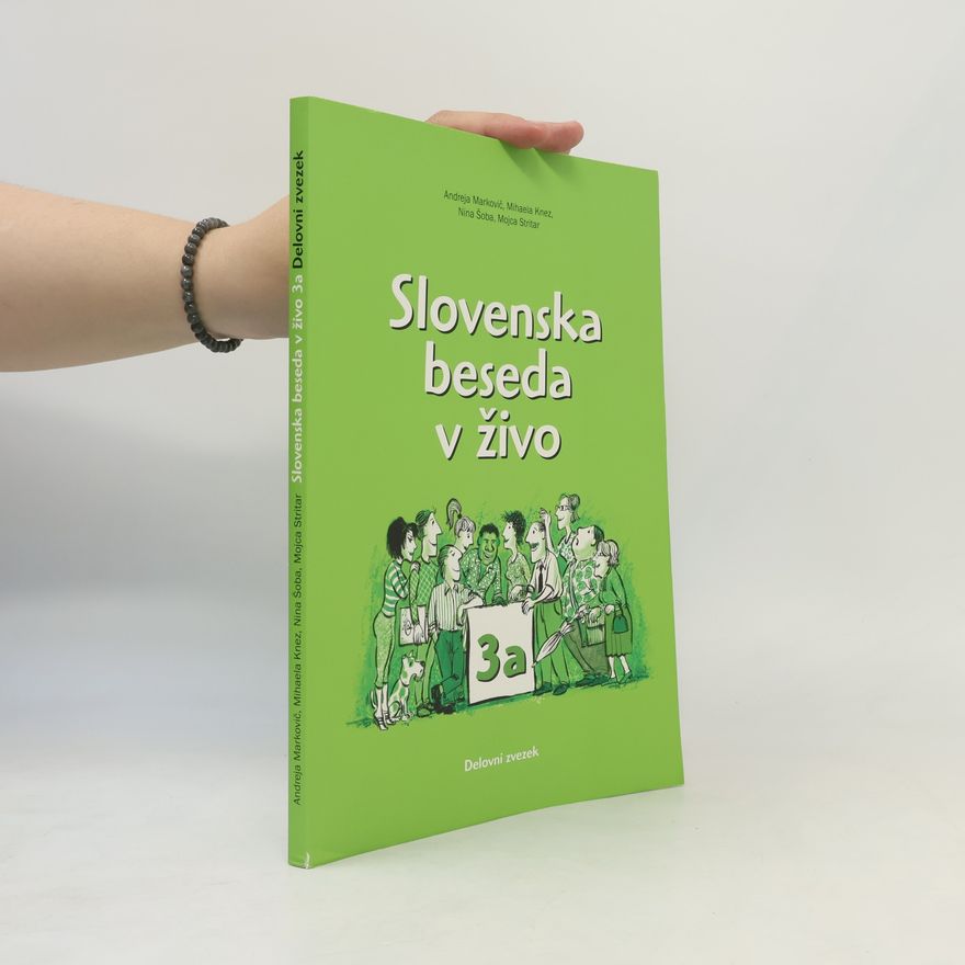 Andreja Markovič Slovenska beseda v živo 3a : delovni zvezek