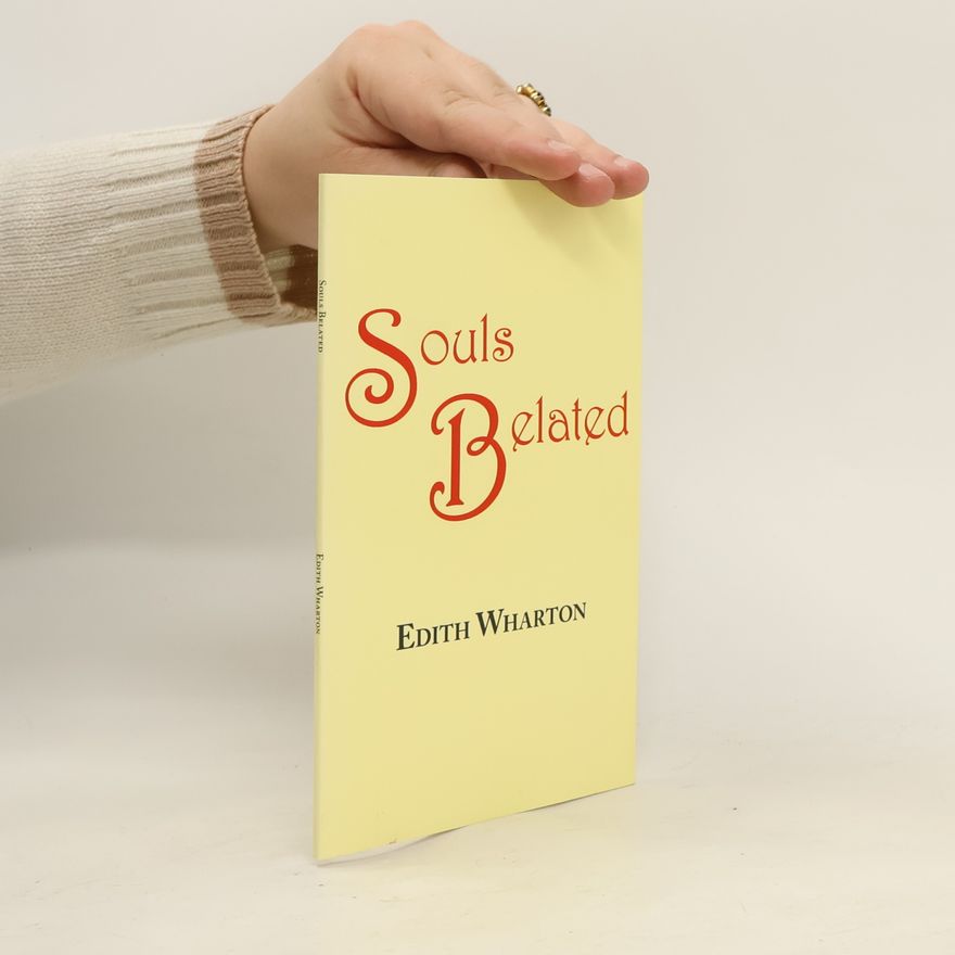 Edith Wharton Souls Belated