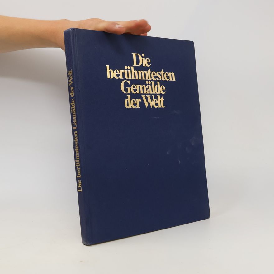 Various authors Die berümtesten Gemälde der Welt