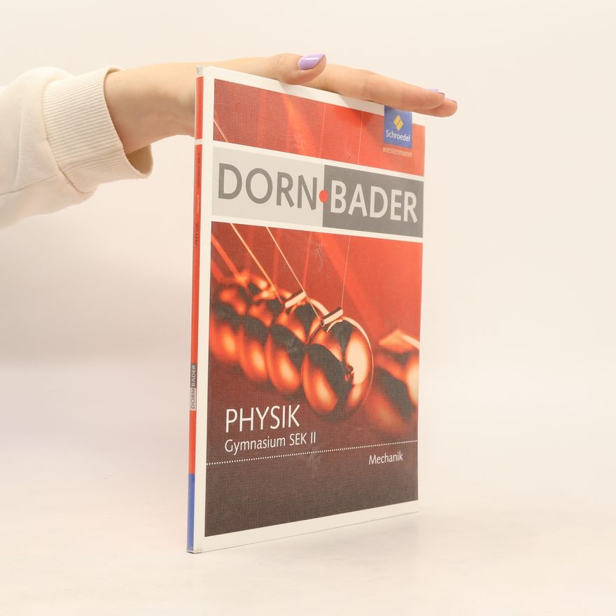 Friedrich Dorn Dorn-Bader Physik Mechanik Gymnasium SEK II