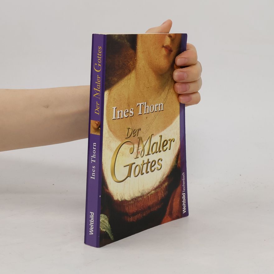 Ines Thorn Der Maler Gottes