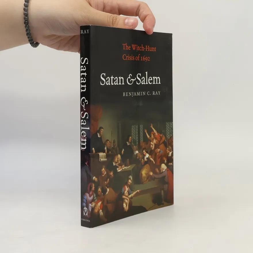 Satan and Salem | Benjamin C. Ray | Book