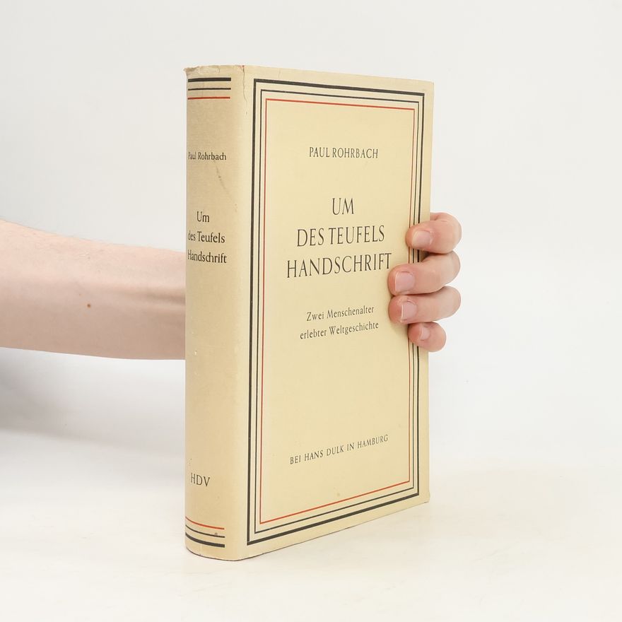 Paul Rohrbach Um des Teufels Handschrift