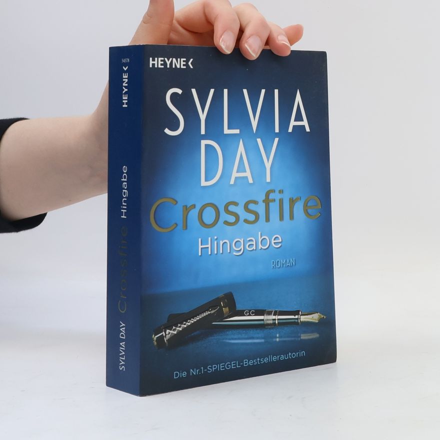 Sylvia Day Crossfire: Hingabe