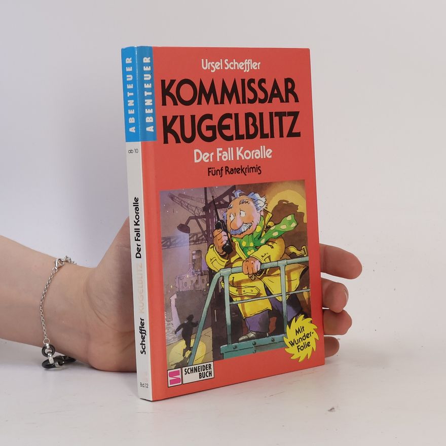Ursel Scheffler Kommissar Kugelblitz. Der Fall Koralle