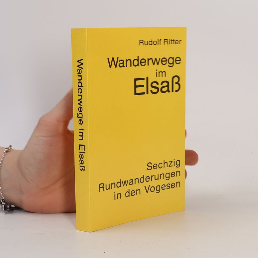 Rudolf Ritter Wanderwege im Elsass