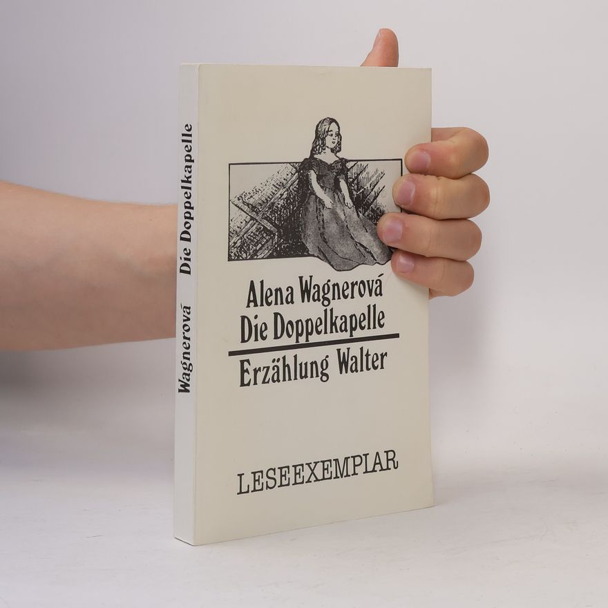Alena Wagnerová Die Doppelkapelle