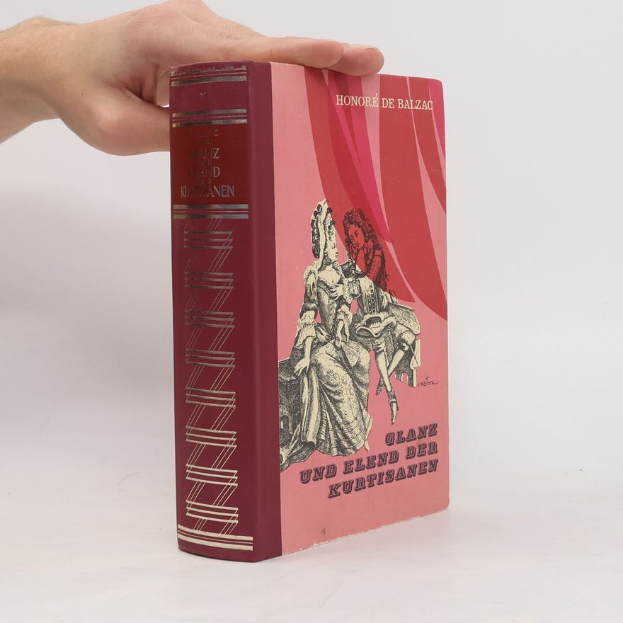 Honoré de Balzac Glanz und Elend der Kurtisanen