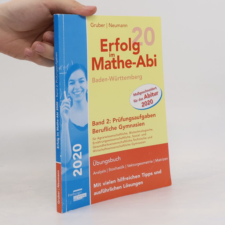 Helmut Gruber Erfolg im Mathe-Abi 2020. Band 2
