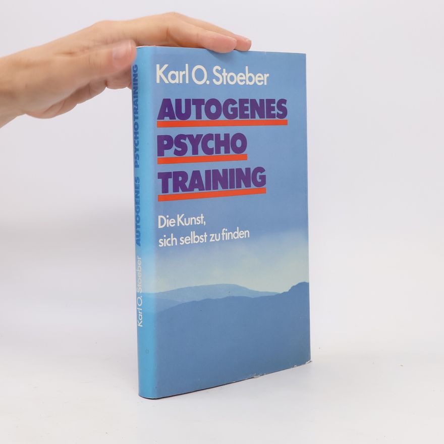 Karl O. Stoeber Autogenes Psycho Training