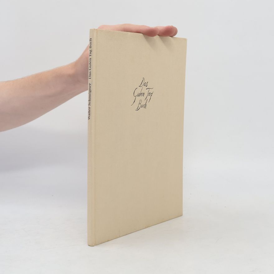Walter Schmögner Das Guten Tag Buch