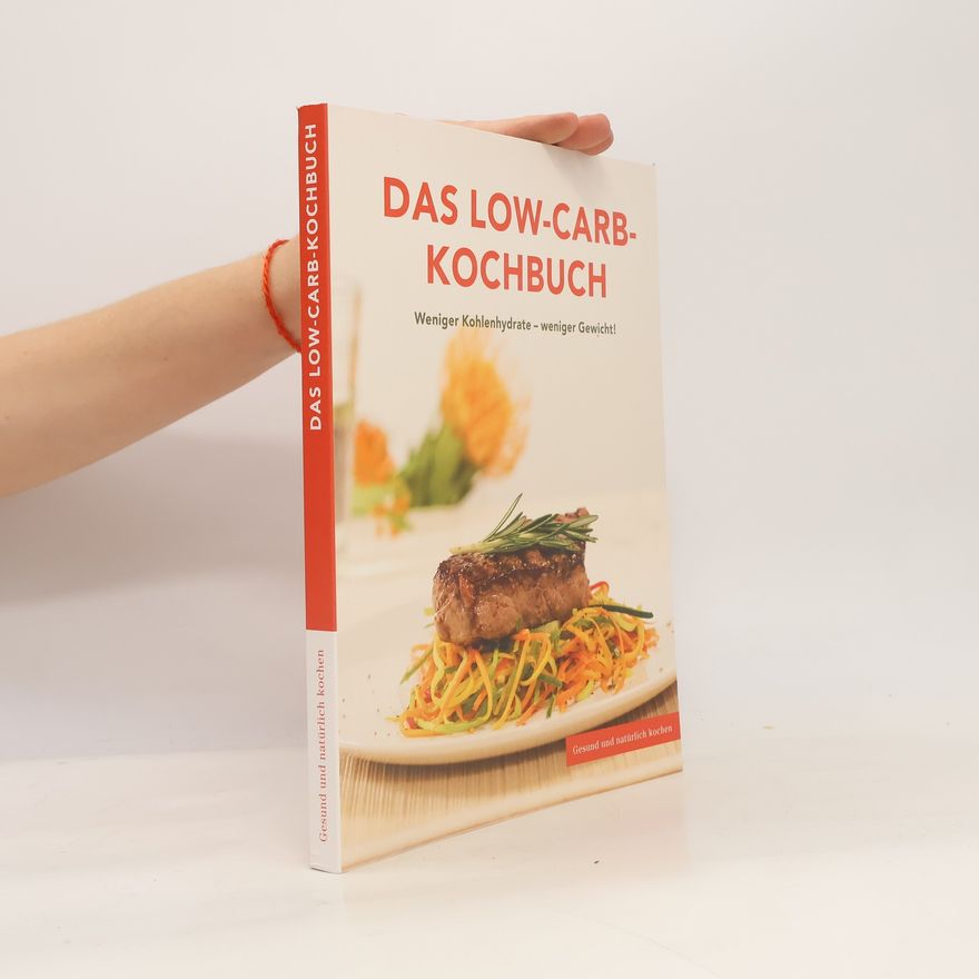 Autorenkollektiv Das Low-Carb-Kochbuch