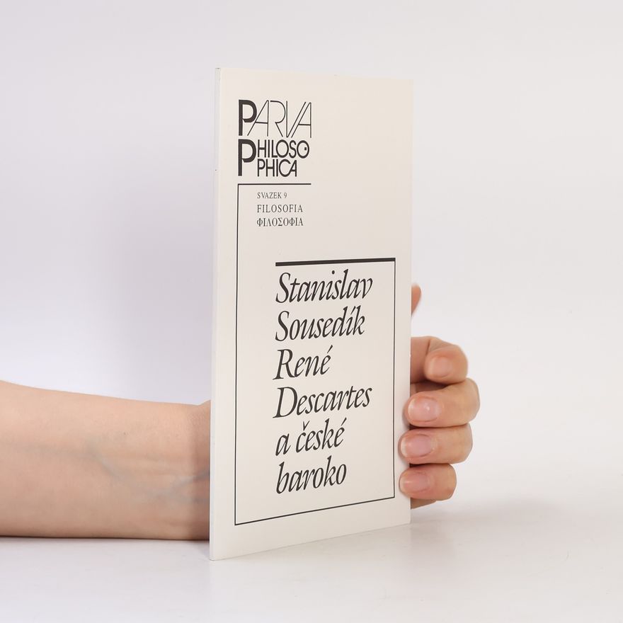 Stanislav Sousedík René Descartes a české baroko