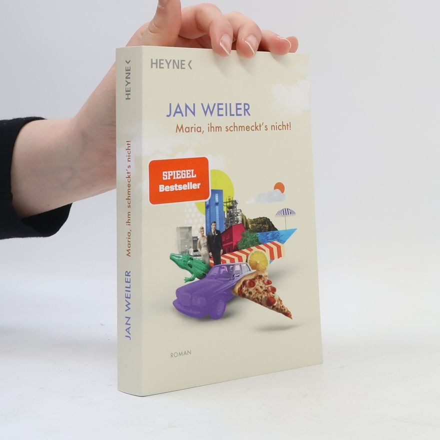 Jan Weiler Maria, ihm schmeckt's nicht