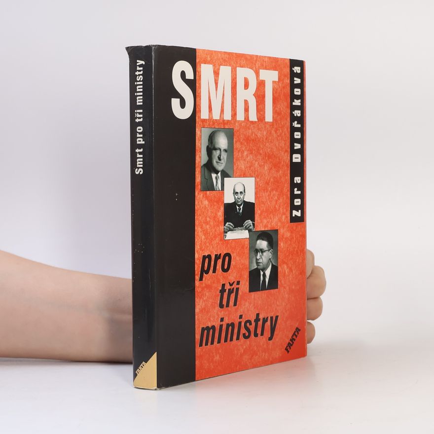 Zora Dvořáková Smrt pro tři ministry