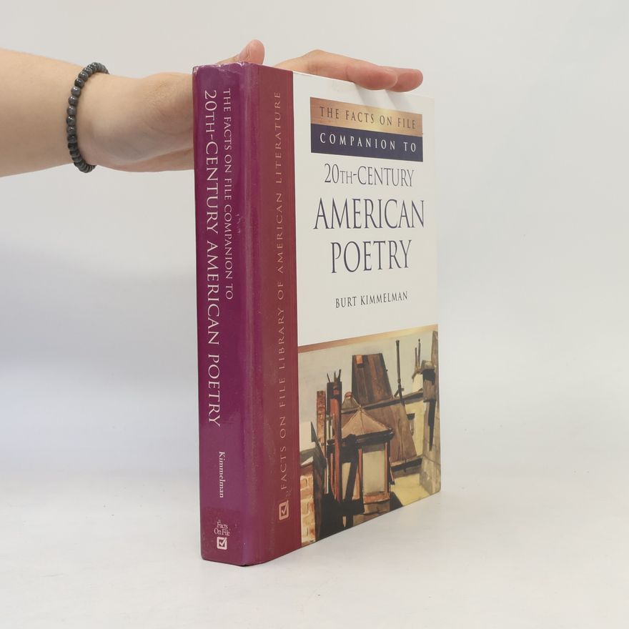 Burt Kimmelman The Facts On File Companion To 20th-Century American Poetry