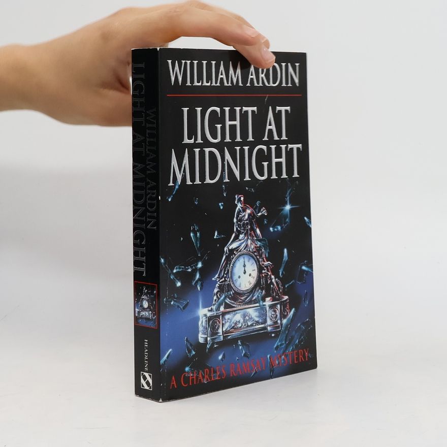 William Ardin Charles Ramsay Mystery: Light at Midnight