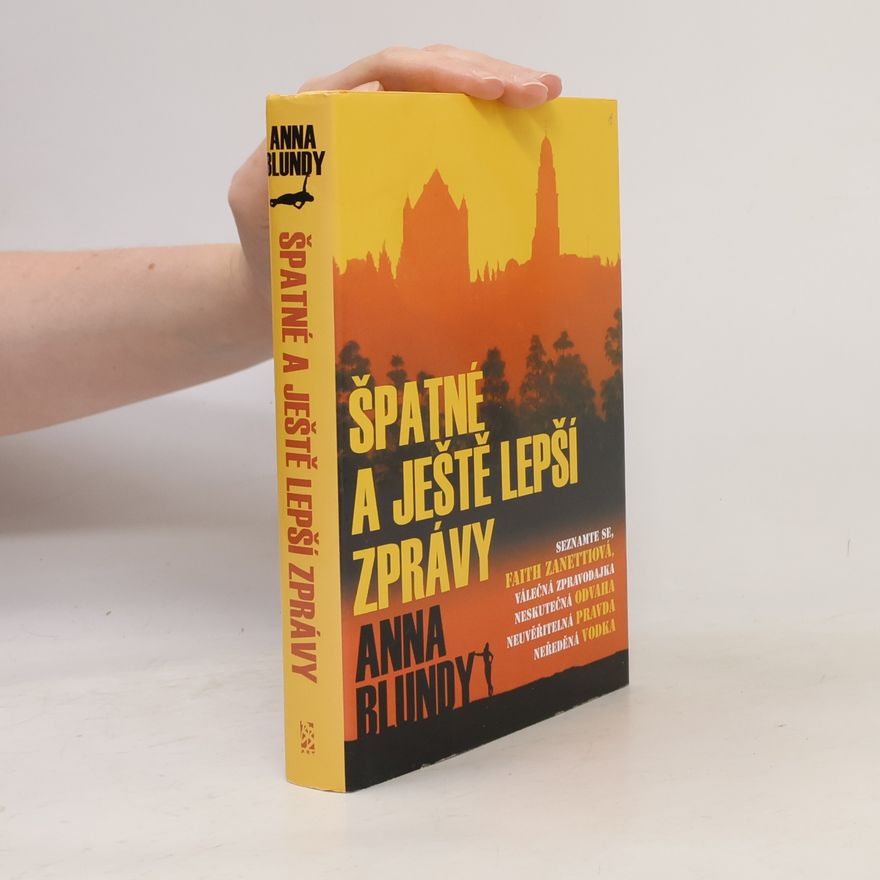 Anna Blundy Špatné a ještě lepší zprávy