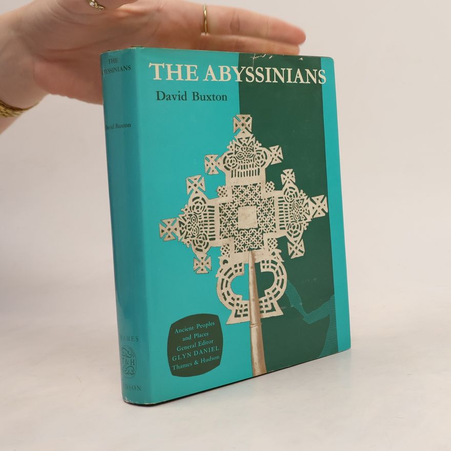 David Roden Buxton Ancient Peoples and Places: The Abyssinians