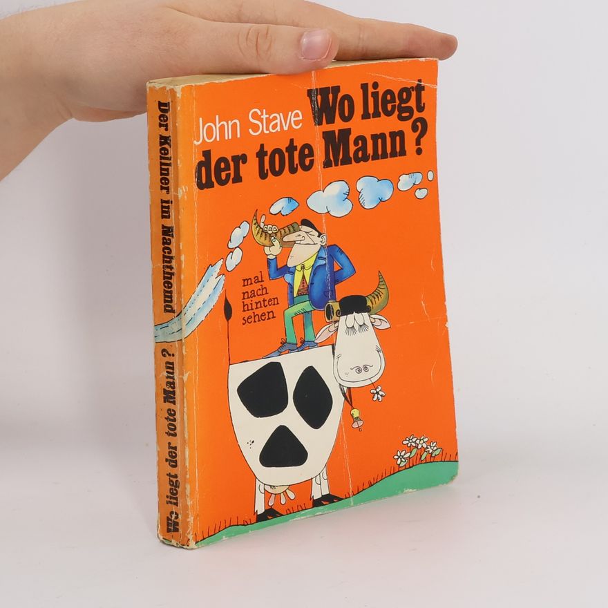John Stave Wo liegt der tote Mann?