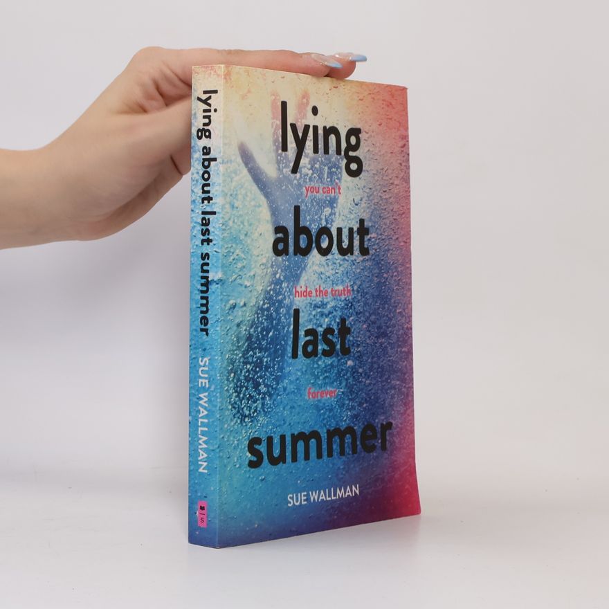 Sue Wallman Lying About Last Summer