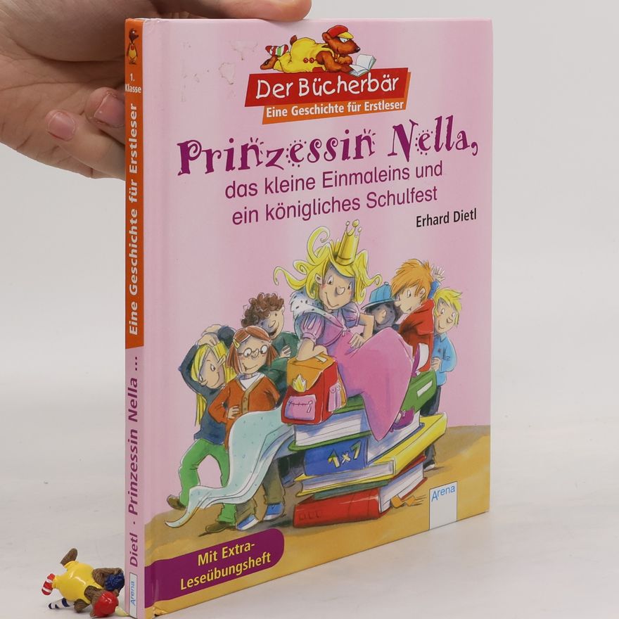 Erhard Dietl Prinzessin Nella - das kleine Einmaleins und ein königliches Schulfest