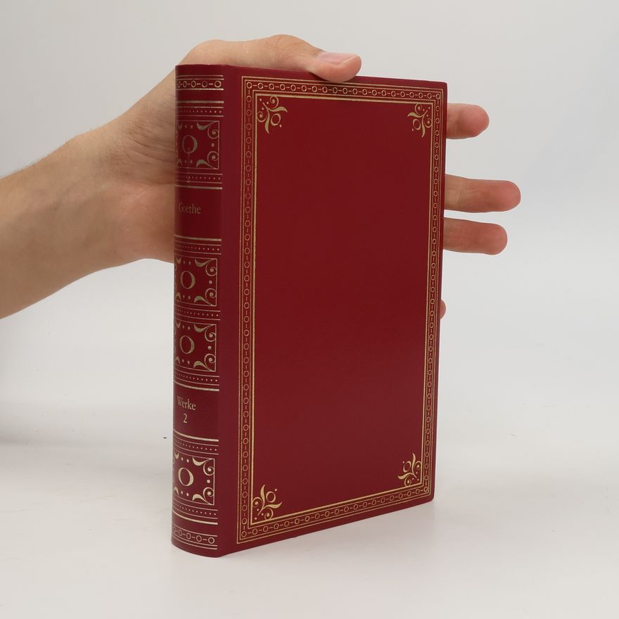 Johann Wolfgang von Goethe Goethe Werke 2