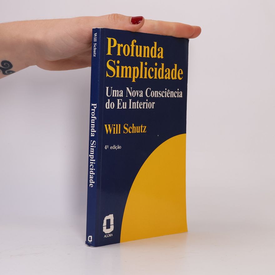 William Schutz Profunda simplicidade