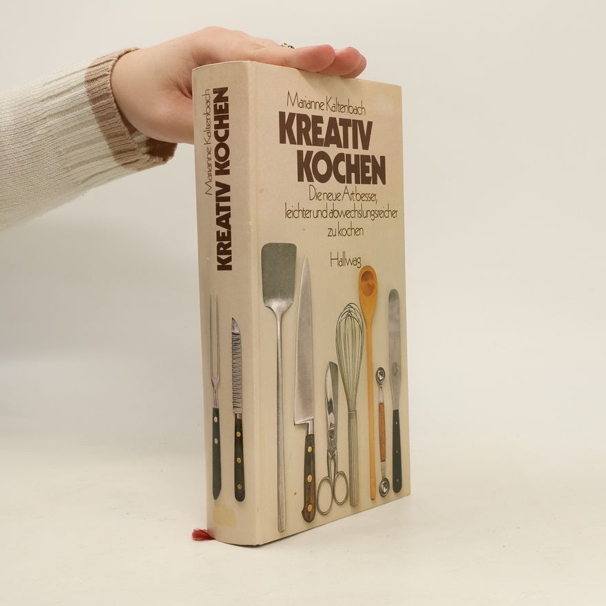 Marianne Kaltenbach Kreativ kochen