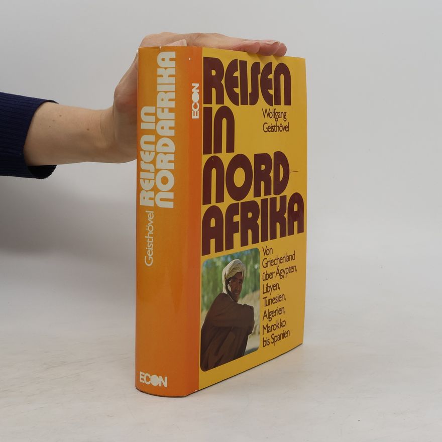 Wolfgang Geisthövel Reisen in Nordafrika