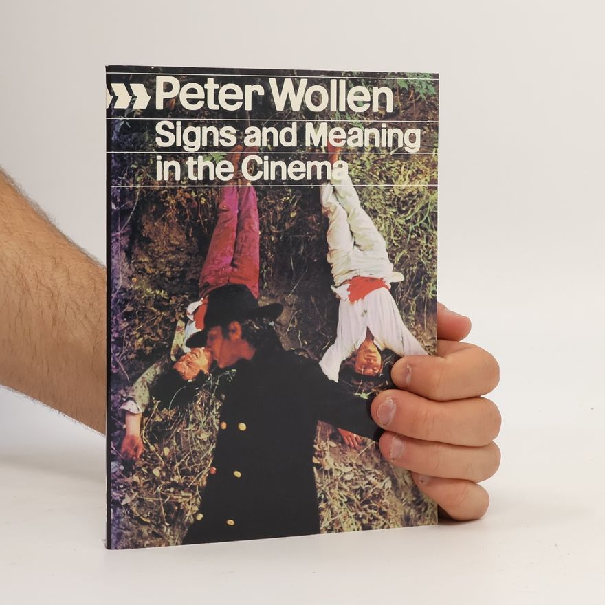Peter Wollen Signs and Meaning in the Cinema