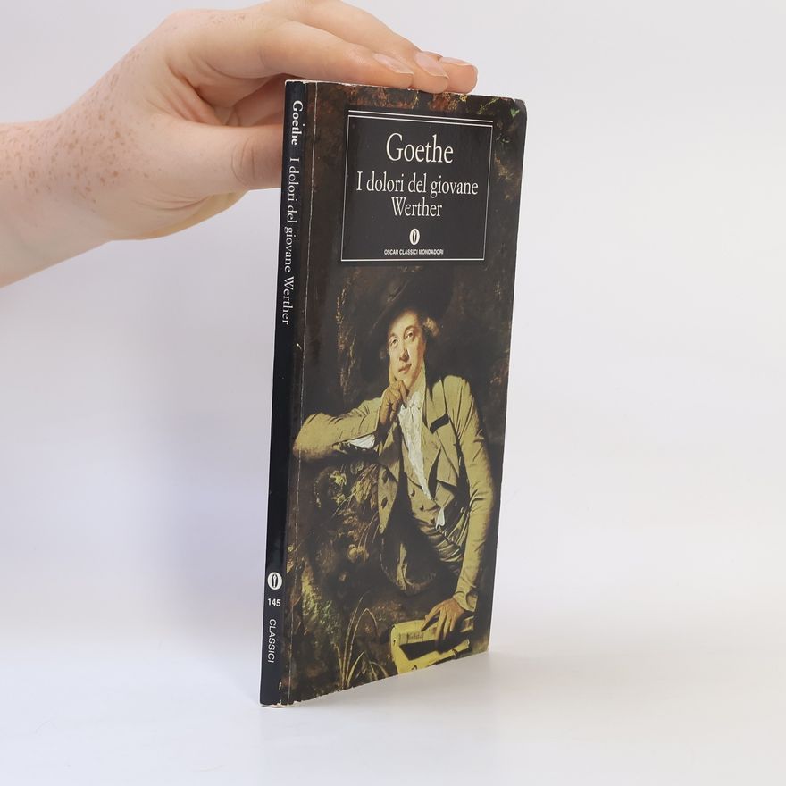 Johann Wolfgang Goethe I dolori del giovane Werther