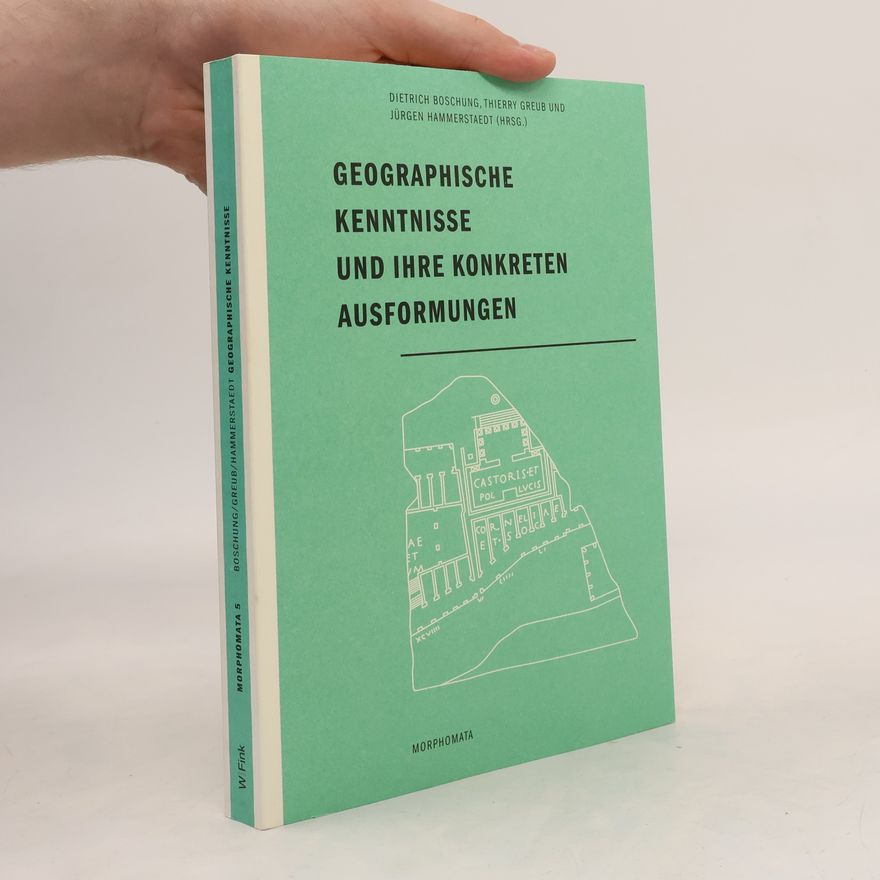 Thierry Greub Morphomata - 5: Geographische Kenntnisse und ihre konkreten Ausformungen