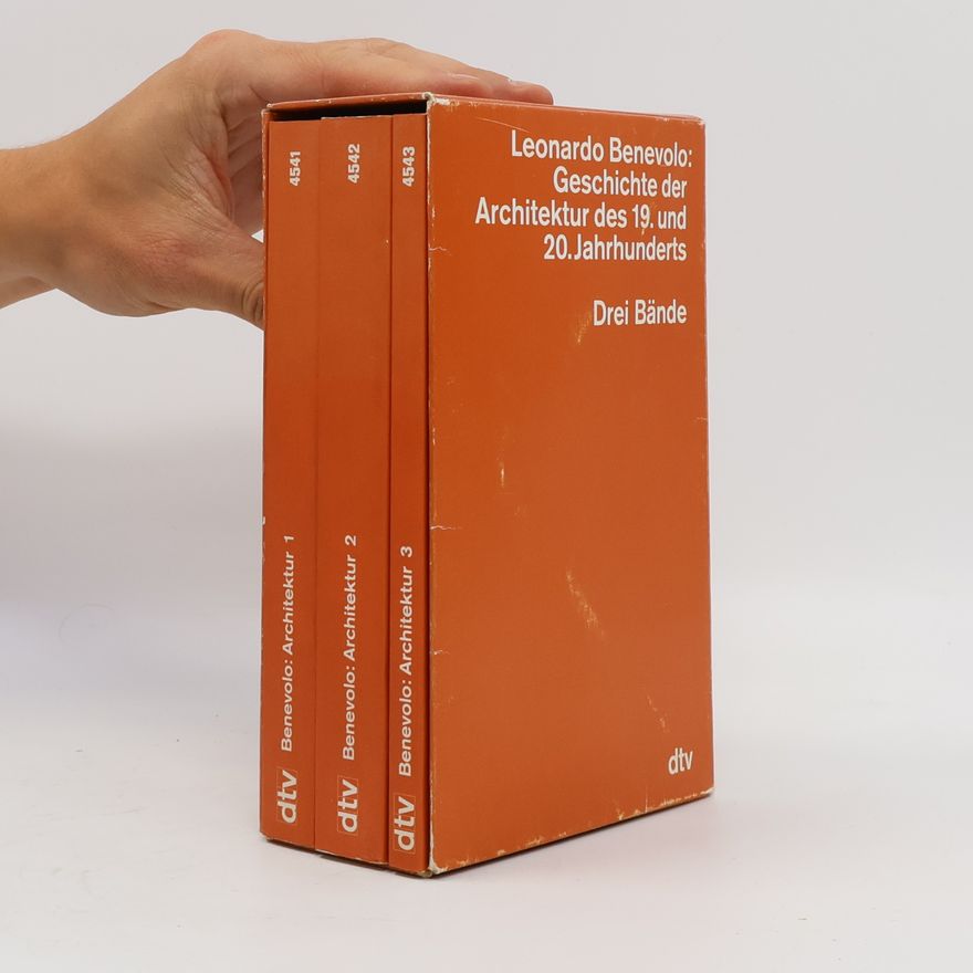 Leonardo Benevolo Geschichte der Architektur des 19. und 20. Jahrhunderts 1-3
